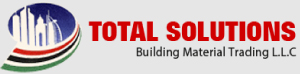 Total Solutions Building Material Trading LLC  UAE